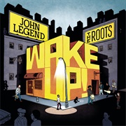 Wake Up! (The Roots &amp; John Legend, 2010)