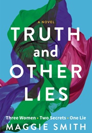 Truth and Other Lies (Maggie Smith)