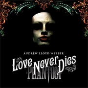 &#39;Til I Hear You Sing - Love Never Dies