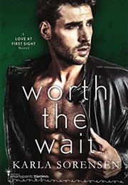 Worth the Wait (Penny Reid &amp; Karla Sorensen)