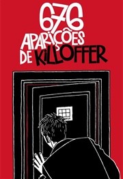 Six Hundred and Seventy-Six Apparitions of Killoffer (Patrice Killoffer)