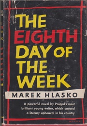 The Eighth Day of the Week (Marek Hłasko)