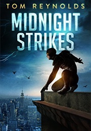 Midnight Strikes (Tom Reynolds)