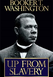 Up From Slavery (Washington, Booker T.)