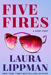 Five Fires (Laura Lippman)