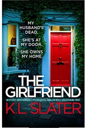 The Girlfriend (K.L. Slater)