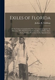 The Exiles of Florida (Joshua Reed Giddings)