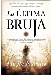 La Última Bruja (Mayte Navales)