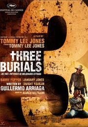 The Three Burials of Melquiades Estrada: (Tommy Lee Jones) (2005)