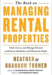 Manage Rental Properties (Heather and Brandon Turner)