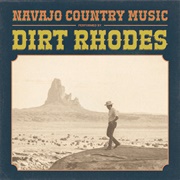 Dirt Rhodes - Navajo Country Music