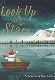 Look Up at the Stars (Katie Cotton)