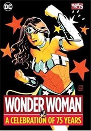 Wonder Woman: A Celebration of 75 Years (Robert Kanigher)