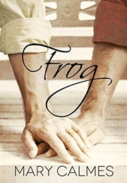 Frog (Mary Calmes)