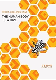 The Human Body Is a Hive (Erica Gillingham)