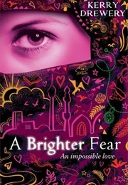 A Brighter Fear (Kerry Drewery)