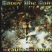 Happy the Man - Death&#39;s Crown