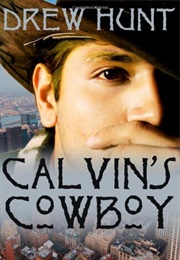 Calvin&#39;s Cowboy (Drew Hunt)