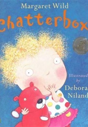 Chatterbox (Margaret Wild)