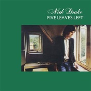 Five Leaves Left - Nick Drake