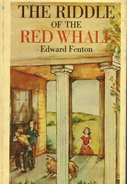 Riddle of the Red Whale (Edward Fenton)