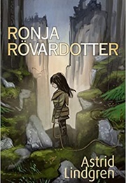 Ronia, the Robber&#39;s Daughter (Astrid Lindgren)