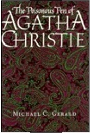 The Poisonous Pen of Agatha Christie (Michael C. Gerald)