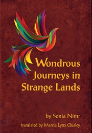 Wondrous Journeys in Strange Lands (Sonia Nimr)