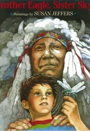 Brother Eagle, Sister Sky (Chief Seattle, Susan Jeffers)