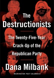 The Deconstructionists (Dana Milbank)