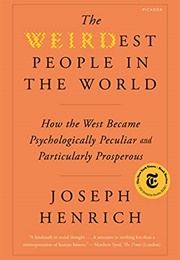 The Weirdest People in the World (Joseph Henrich)