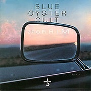 Mirrors - Blue Oyster Cult