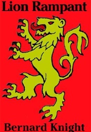 Lion Rampant (Bernard Knight)