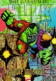 The Incredible Hulk: Future Imperfect (Peter David)