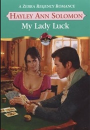 My Lady Luck (Hayley Ann Solomon)