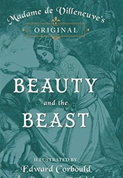 Madame De Villeneuve&#39;s Original Beauty and the Beast (Gabrielle-Suzanne Barbot De Villeneuve)