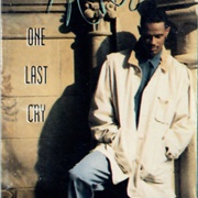 One Last Cry- Brian McKnight