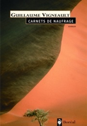 Carnets De Naufrage (Guillaume Vigneault)