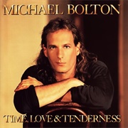 Michael Bolton - Time, Love &amp; Tenderness