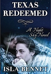 Texas Redeemed (Isla Bennet)