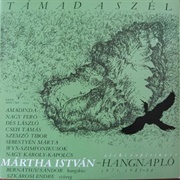 István Mártha - Támad a Szél - Hangnapló