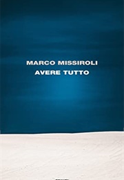 Avere Tutto (Marco Missiroli)