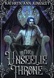 The Unseelie Throne (Maze of Shadows #3) (Kathryn Ann Kingsley)