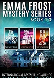 Emma Frost Mystery Series: Book 1-3 (Willow Rose)