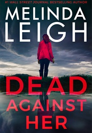 Dead Against Her (Melinda Leigh)
