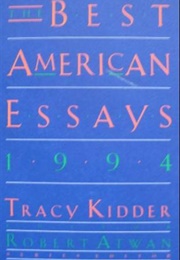 The Best American Essays 1994 (Tracy Kidder)