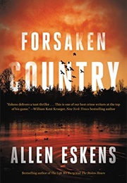 Forsaken Country (Allen Eskens)