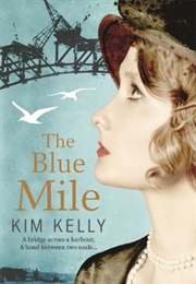 The Blue Mile (Kim Kelly)