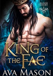 King of the Fae (Ava Mason)