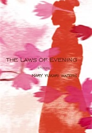 The Laws of Evening (Mary Yukari Waters)